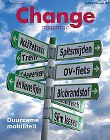 Op woensdag 4 november 2009 publiceert Change Magazine het themanummer Duurzame Mobiliteit tijdens de Innovatie-Estafette Water, Transport en Mobiliteit in Katwijk (ZH). Met daarin visies, ontwikkelingen en innovaties op het gebied van schonere en zuinigere mobiliteit, hoe komt uw mobiliteitsmix eruit te zien.